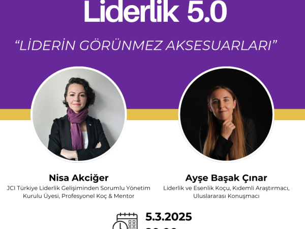 Liderlik 5.0: “Liderin Görünmez Aksesuarları”